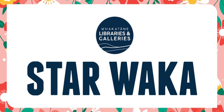 Star Waka: Creating and Giving - School Hols Oct '21