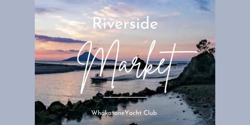 Riverside Market - Whakatane Yacht Club