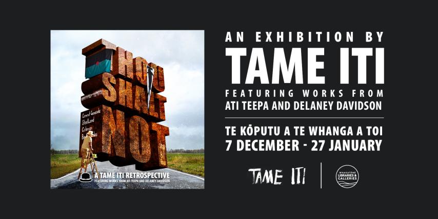 Thou Shalt Not... - A Tame Iti Retrospective